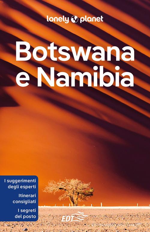 Botswana e Namibia edito da Lonely Planet Italia