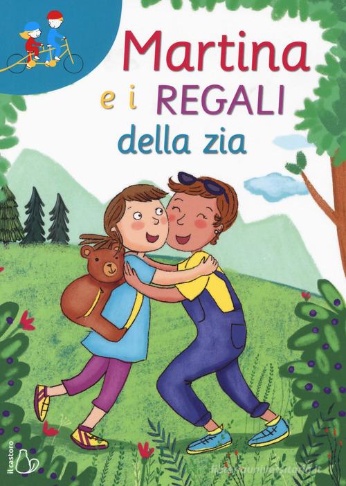 Martina e i regali della zia di Sofia Gallo edito da Il Castoro