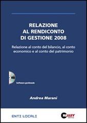 Relazione al rendiconto di gestione 2008. CD-ROM di Andrea Marani edito da Halley Editrice