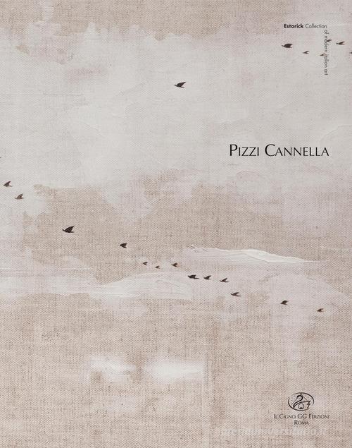 Pizzi Cannella. Ediz. italiana e inglese edito da Il Cigno GG Edizioni