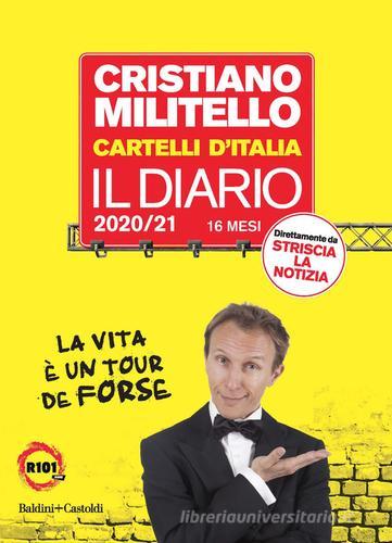 Cartelli d'Italia. Il diario 2020-2021 di Cristiano Militello edito da Baldini + Castoldi