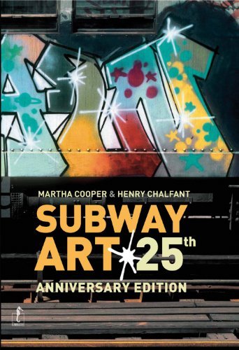 Subway art. 25th anniversary edition. Ediz. illustrata di Martha Cooper, Henry Chalfant edito da L'Ippocampo