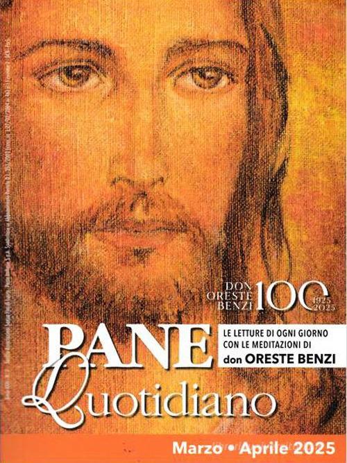 Pane quotidiano. Marzo-Aprile 2025 di Oreste Benzi edito da Sempre Editore
