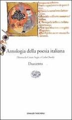 Antologia della poesia italiana vol.1 edito da Einaudi