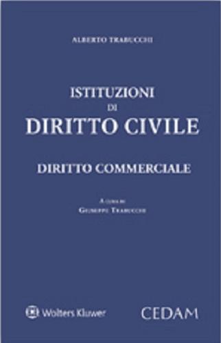 Diritto commerciale di Alberto Trabucchi edito da CEDAM