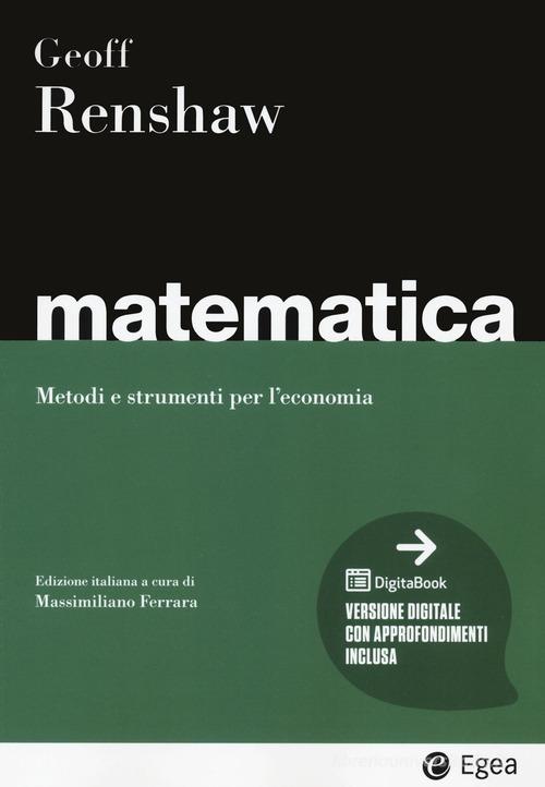 Matematica. Con Contenuto digitale per download e accesso on line di Geoff Renshaw edito da EGEA