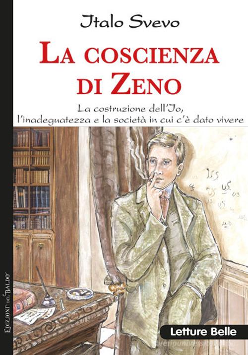 La coscienza di Zeno di Italo Svevo edito da Edizioni del Baldo