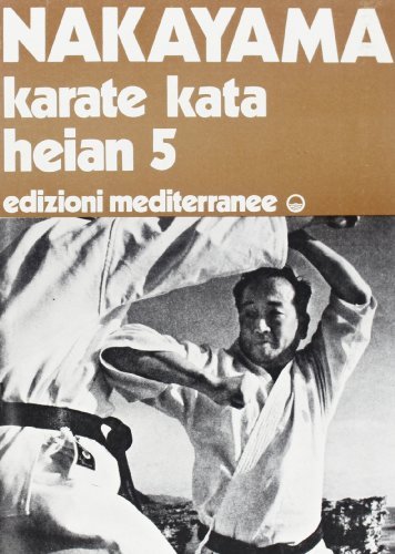 Karatè kata heian 5 di Masatoshi Nakayama edito da Edizioni Mediterranee