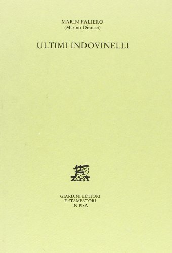 Ultimi indovinelli di Marino Dinucci edito da Giardini