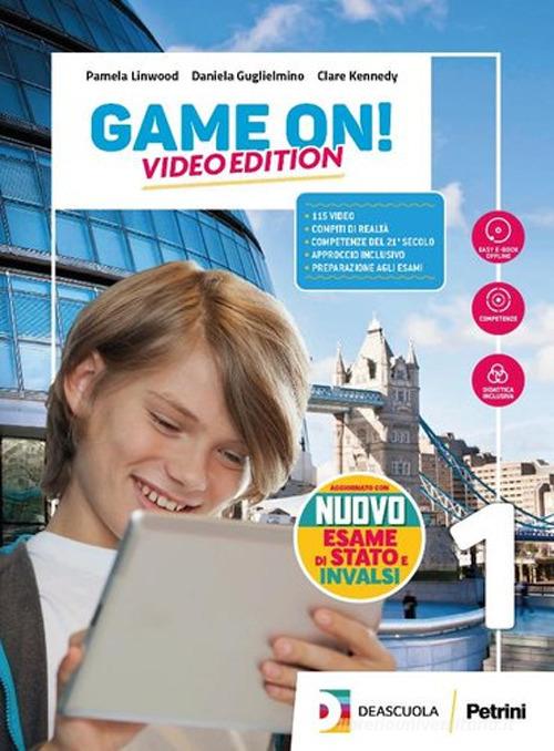 Game on! Student's book & workbook. Con Maps. Ediz. video. Per la Scuola media. Con e-book. Con espansione online. Con DVD-ROM. Con File audio per il download vol. 3 di Pamela Linwood, Daniela Guglielmino, Clare Kennedy edito da Petrini