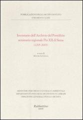 Inventario dell'Archivio del Pontificio seminario regionale Pio XII di Siena (1205-2003) edito da Rubbettino