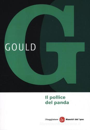 Il pollice del panda di Stephen J. Gould edito da Il Saggiatore