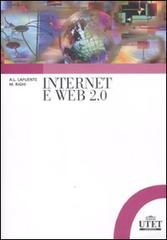 Internet e Web 2.0 di Alberto Lluch Lafuente, Marco Righi edito da UTET Università