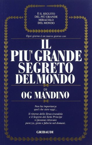 Il più grande segreto del mondo di Og Mandino edito da Gribaudi