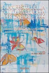 Manifesto della cultura europea per la pace 1999 di Mario Luzi edito da Marna