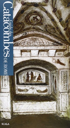 Guida alle catacombe di Roma. Ediz. francese di Fabrizio Mancinelli edito da Scala Group