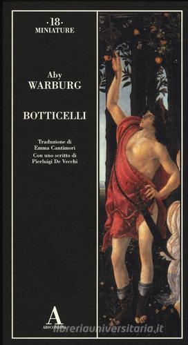 Botticelli di Aby Warburg edito da Abscondita