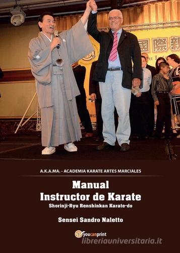 Karate Shorinji-ryu Renshinkan. Ediz. spagnola di Sandro Naletto edito da Youcanprint