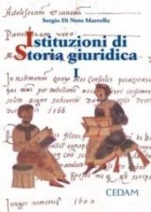 Istituzioni di storia giuridica di Sergio Di Noto Marrella edito da CEDAM