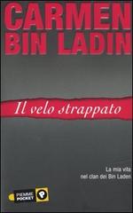 Il velo strappato. La mia vita nei clan dei Bin Laden di Carmen Bin Laden edito da Piemme