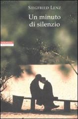 Un minuto di silenzio di Siegfried Lenz edito da Neri Pozza