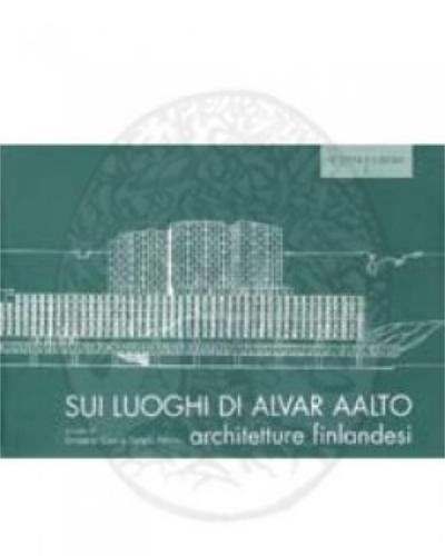 Sui luoghi di Alvar Aalto. Architetture finlandesi edito da Kappa