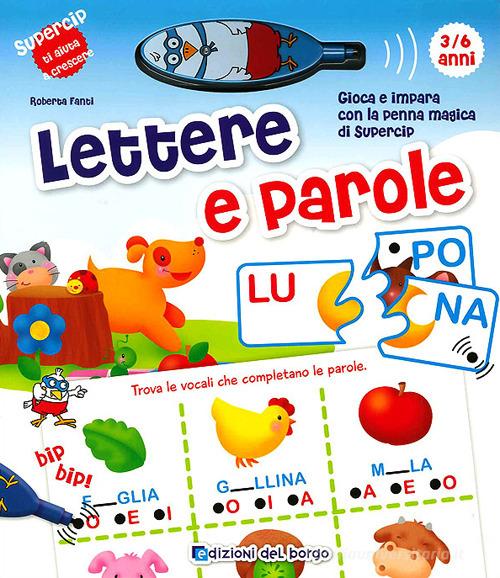 Lettere e parole. Con penna elettronica. Ediz. illustrata edito da Edizioni del Borgo