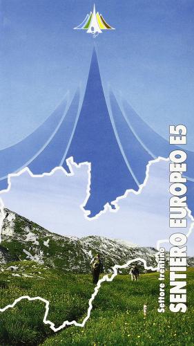 Sentiero europeo E5. Settore Trentino di Giuseppe Gorfer, Paolo Pedrini edito da Saturnia