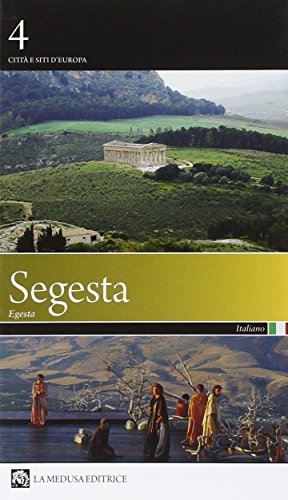 Segesta. Storia, cultura, arte, archeologia di Ruth von Gunten edito da La Medusa