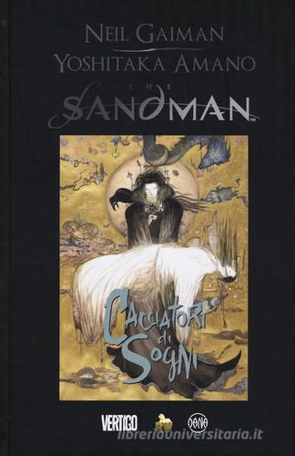 The Sandman. Cacciatori di sogni di Neil Gaiman edito da Dana