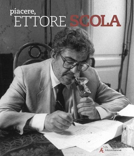 Piacere, Ettore Scola edito da Edizioni Sabinae