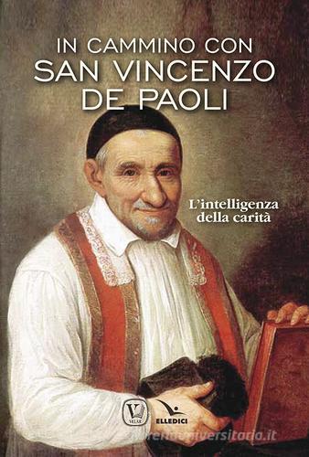San Vincenzo de Paoli edito da Editrice Elledici
