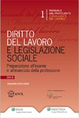 Diritto del lavoro e legislazione sociale. Preparazione all'esame e all'esercitazione della professione edito da Ipsoa