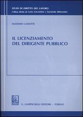 Il licenziamento del dirigente pubblico di Massimo Lanotte edito da Giappichelli