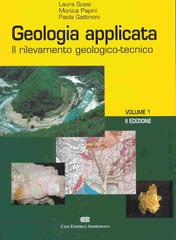 Geologia applicata vol.1 di Laura Scesi, Monica Papini, Paola Gattinoni edito da CEA