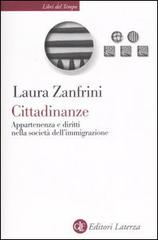 Cittadinanze. Appartenenza e diritti nella società dell'immigrazione di Laura Zanfrini edito da Laterza