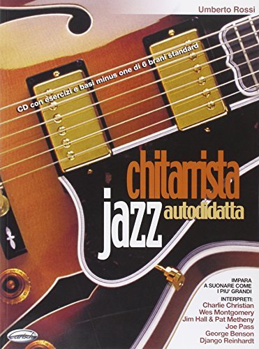 Chitarrista jazz autodidatta. Con CD di Umberto Rossi edito da Carisch