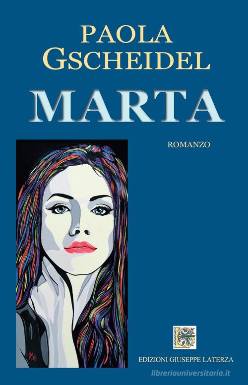 Marta di Paola Gscheidel edito da Edizioni Giuseppe Laterza