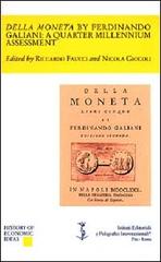 Della moneta by Ferdinando Galiani: a quarter millennium assessment di Riccardo Faucci, Nicola Giocoli edito da Ist. Editoriali e Poligrafici