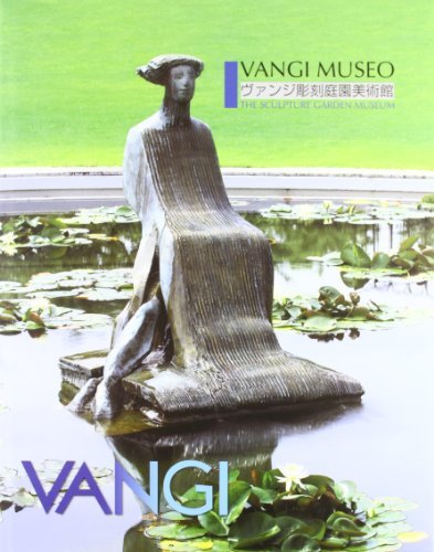 Vangi Museo. The sculpture Garden Museum edito da Bandecchi & Vivaldi