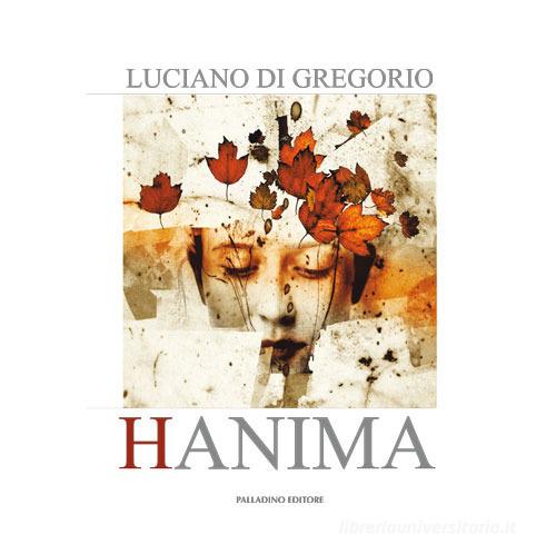 Hanima di Luciano Di Gregorio edito da Palladino Editore