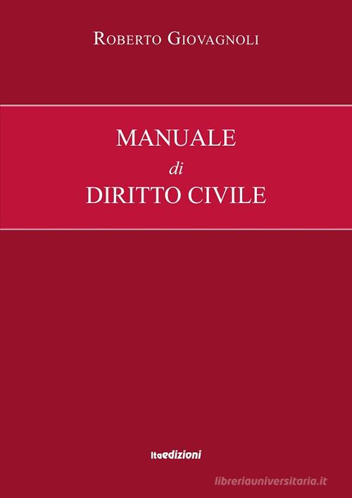 Manuale di diritto civile di Roberto Giovagnoli edito da ITA