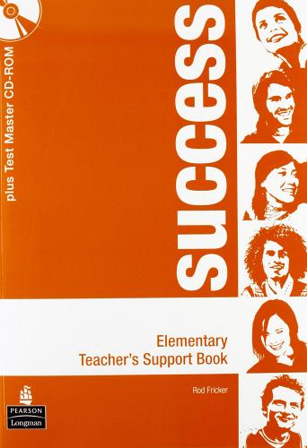 Success. Elementary. Teacher's book-Test master. Ediz. internazionale. Con espansione online. Per le Scuole superiori. Con CD-ROM edito da Pearson Longman