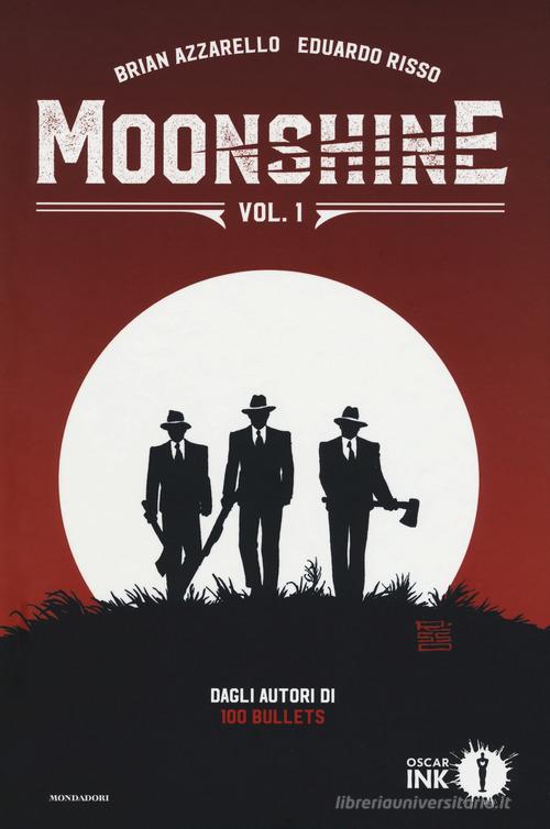 Moonshine vol.1 di Brian Azzarello edito da Mondadori