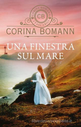 Una finestra sul mare di Corina Bomann edito da Giunti Editore