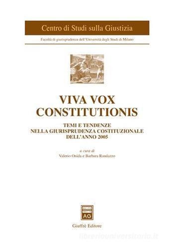 Viva vox constitutionis. Temi e tendenze nella giurisprudenza costituzionale dell'anno 2005 edito da Giuffrè