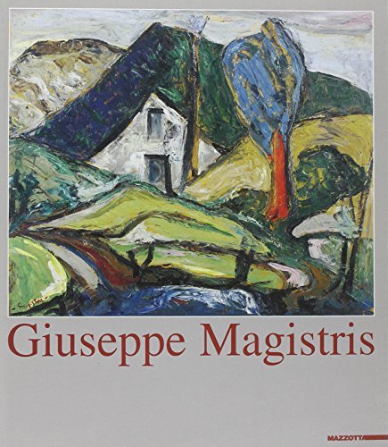 Giuseppe Magistris. Pittore edito da Mazzotta