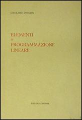 Elementi di programmazione lineare di Girolamo Ippolito edito da Liguori