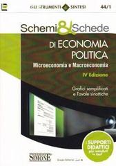 Schemi & schede di economia politica. Microeconomia e macroeconomia edito da Edizioni Giuridiche Simone