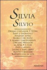 Silvia-Silvio di Antonia Mattiuzzi edito da Armenia